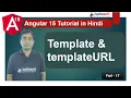 Template and templateUrl in Angular 15 Angular 15 Tutorial in Hindi
