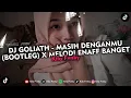 Download Lagu DJ GOLIATH - MASIH DENGANMU (BOOTLEG) X MELODI ENAFF BANGET VIRAL TIKTOK 2024