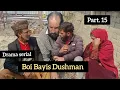 Lagu Drama serial Boi Bayis Dushman Part. 15