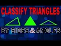 Classify Triangles by their Sides and Angles
