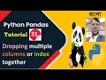 Python Pandas Tutorial 31 Dropping multiple columns or index together Aksadur Bangla