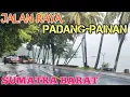 Download Lagu JALAN RAYA PADANG-PAINAN PESISIR SELATAN ‼️SUMATRA BARAT