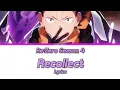 Re:Zero Season 4 - OP Full『Recollect』by Konomi Suzuki feat. Ashnikko | Lyrics ❣️