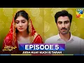 Download Lagu Juda Huay Kuch Is Tarah Episode 5