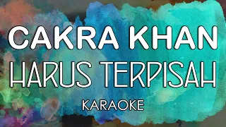 Download [LOWER KEY] Cakra Khan - Harus Terpisah (KARAOKE MIDI) by Midimidi MP3