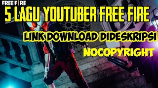 Download Lagu youtuber free fire nocopyright || link dideskripsi || #lagunocopyright MP3