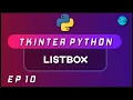 List Box In Tkinter 2020 Python GUI Using Tkinter Ep 10