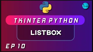 List Box In Tkinter 2020 Python GUI Using Tkinter Ep 10