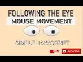 Following this eye cursor movement amazing javascript