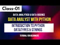 Data Analyst Class 01 Introduction to Python Datatypes Strings Tutorial for Beginners