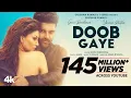 Download Lagu Doob Gaye (Official Video) Guru Randhawa | Urvashi Rautela | Jaani, B Praak | Remo D | Bhushan K