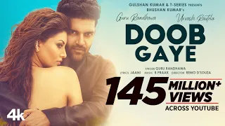 Doob Gaye Official Video Guru Randhawa Urvashi Rautela Jaani B Praak Remo D Bhushan K 