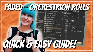 Turn your FADED into ORCHESTRION ROLLS in less than a minute