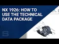 NX 1926 How to Use the Technical Data Package