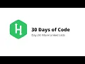HackerRank 30 Days of Code Day 24 More Linked Lists Python