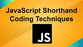 JavaScript Shorthand Coding Techniques