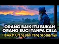 Download Lagu Apa Itu Orang Baik Yang Sebenarnya?✨🚀