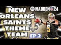 THE SAINTS THEME TEAM MADDEN 24 THE BEST THEME TEAM MADDEN 24 BUDGET BEAST NO MONEY SPENT MUT24