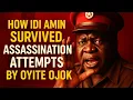 How Idi Amin survived Assassination attempt by Oyite Ojok. 