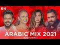 Download Lagu Arabic Mix 2021 I ميكس عربي I #4