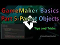 GameMaker Basics Part 5 Parent Objects