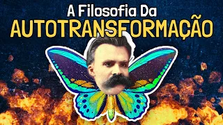 A Filosofia da Autotransformação | Nietzsche