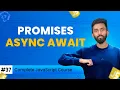 Promises async await Day 37 Complete JavaScript Course 2025