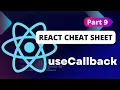 React Cheat Sheet useCallback Hooks - Part 9