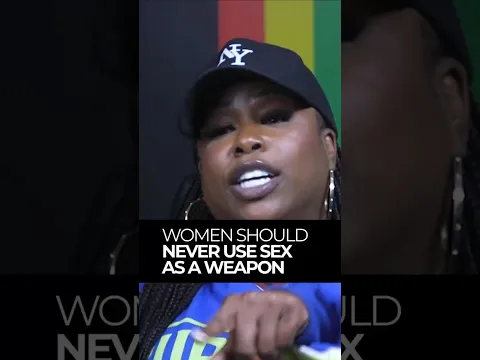 'Women Should Never Use Sex As A Weapon "