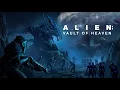 Lagu ALIEN: VAULT OF HEAVEN (FULL FILM)