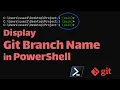 How to Display Git Branch Name in PowerShell Prompt