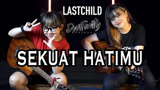 sekuat hatimu lastchild cover by dwitanty 