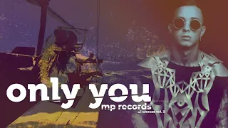 Only You - Afrohouse Vol. 3 (MP Records, Sixto Rein)