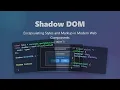 Shadow DOM Explained Encapsulation for Web Components