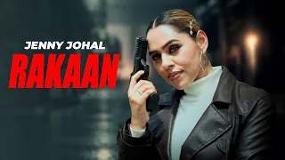 Rakaan - Jenny Johal | Latest Punjabi Song 2026