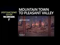 Destination From Mountain Town to Pleasant Valley The Long Dark