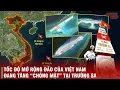 Download Lagu VIỆT NAM ĐANG TĂNG TỐC MỞ RỘNG ĐẢO NHANH CHƯA TỪNG CÓ - TRUNG QUỐC VÀ MỸ NGHĨ GÌ VỀ HÀNH ĐỘNG NÀY?