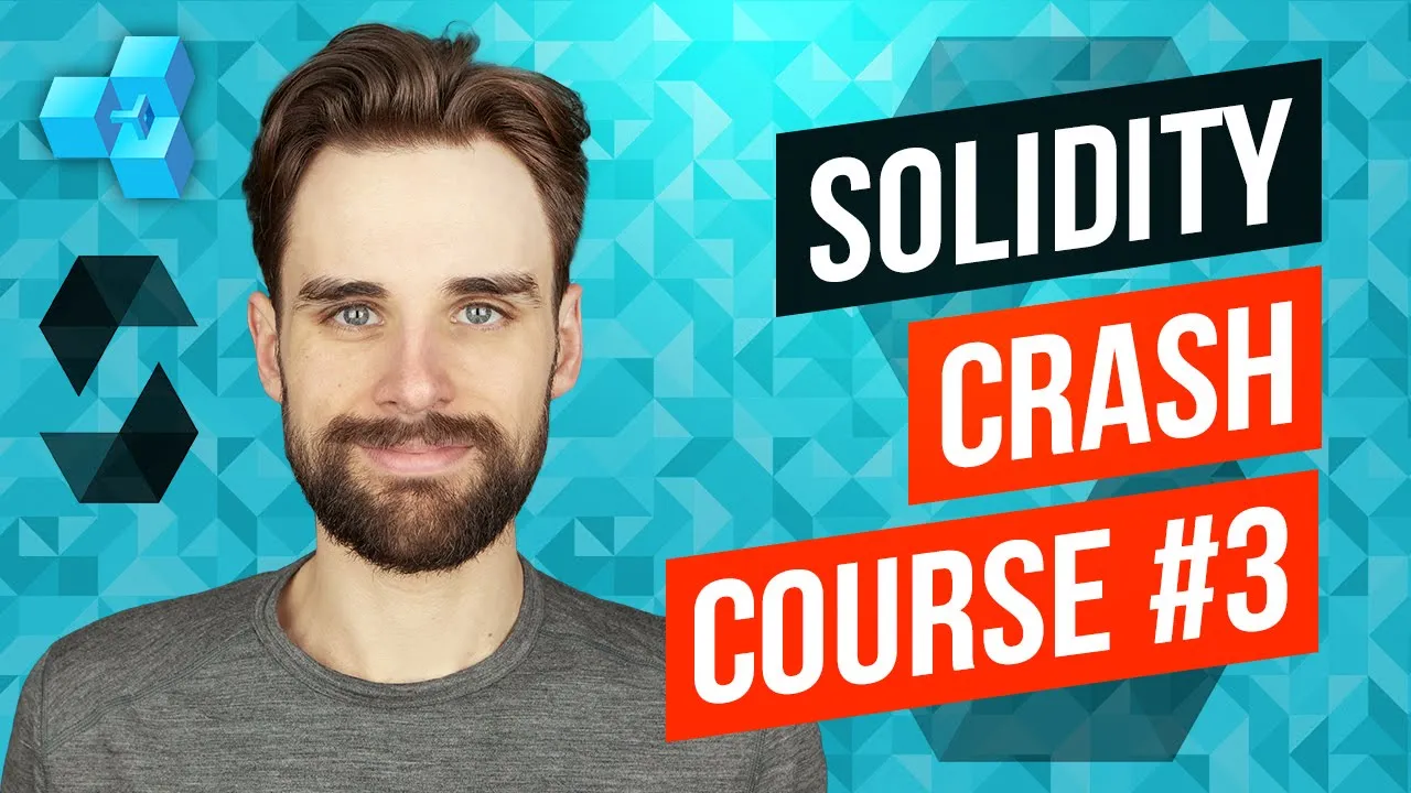 Solidity Crash Course - Smart Contract Developer Tutorial #3