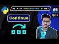 Python Continue Statement Continue in Python Programming Continue Python 3