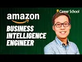 Interview Amazon Business Intelligence Engineer From Semiconductor industry to Amazon