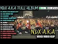 ​ NDX AKA FULL ALBUM TERBARU VIRAL 2025 | WONG LIYO NGERTI OPO, EGO WONG TUO