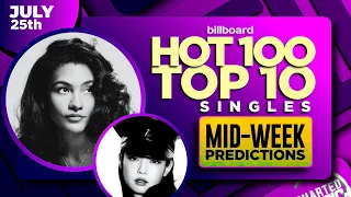 Mid-week Predictions Billboard Hot 100 Top 10 Singles July 25th 2026