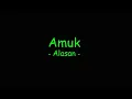 Download Lagu Amuk - Alasan