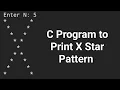 C Program to Print X Star Pattern