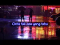 Download Lagu Cinta tak ada yang tau ( Lirik )  Aqeela