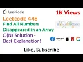 Leetcode 448 Find All Numbers Disappeared in an Array - Big O N Solution Algorithm Explained
