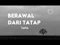 Yura Yunita - Berawal Dari Tatap (Lyric)