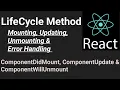 Complete Lifecycle Method Component Mount-Update-Unmount-Error React js in Hindi tutorial