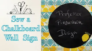Sew a Chalk Message Board - Free Pattern