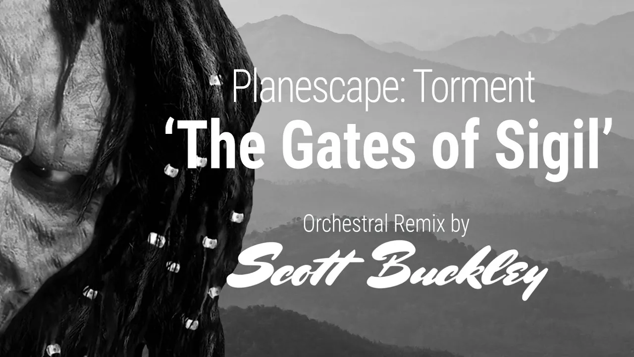 Planescape: Torment Remix - 'The Gates of Sigil'